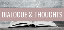 Access dialogue and thoughts resources