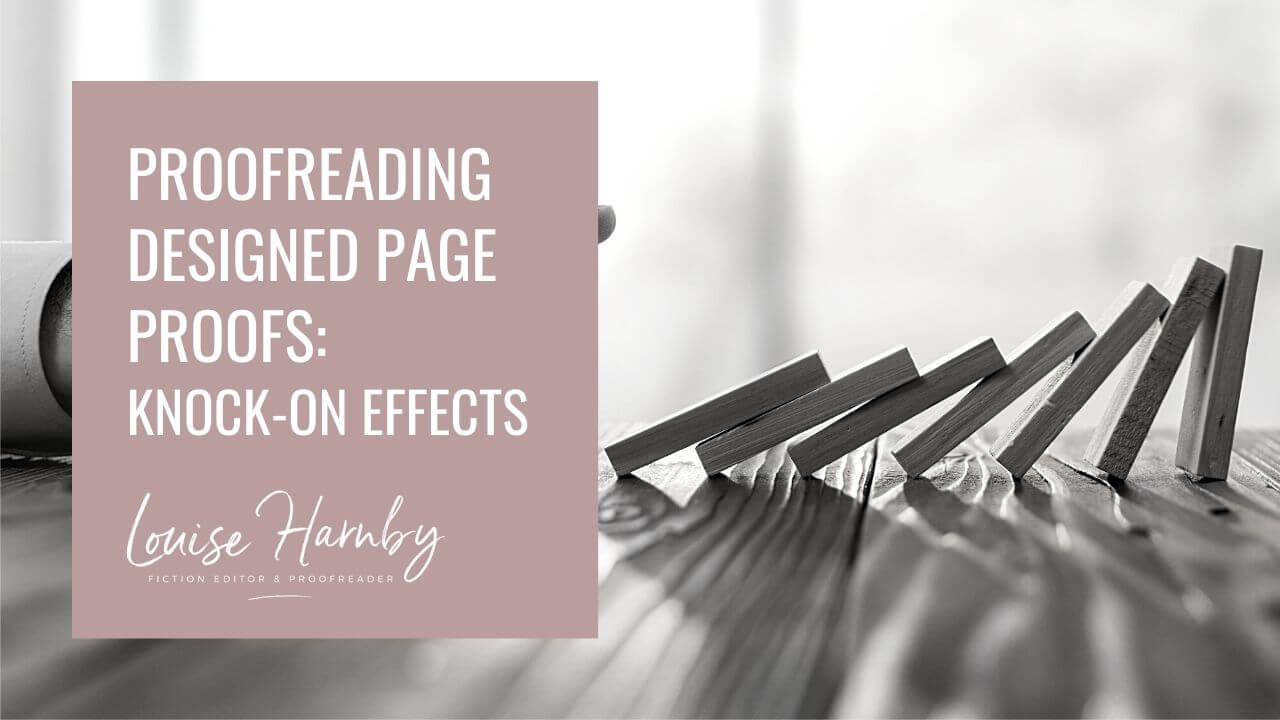 Proofreading, page proofs, and knock-on effects