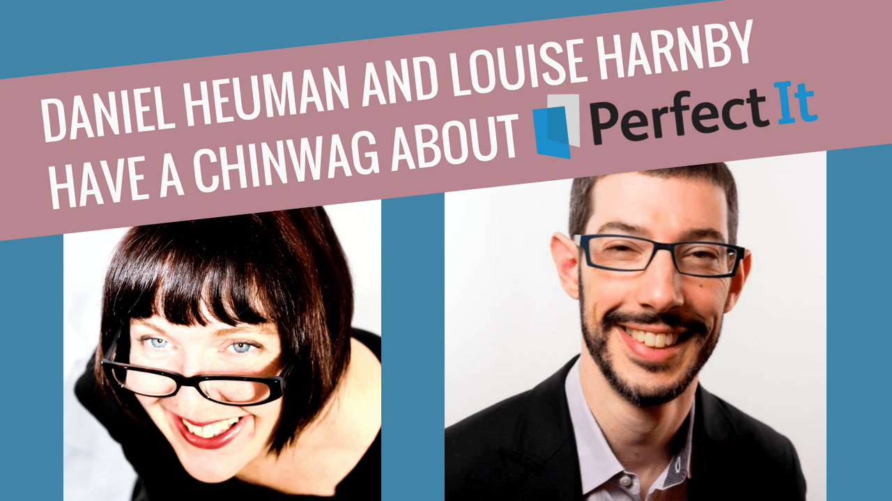 Editor Louise Harnby and PerfectIt developer Daniel Heuman in conversation