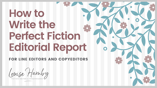How to Write the Perfect Fiction Editorial Report 