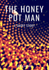 The Honey Pot Man
