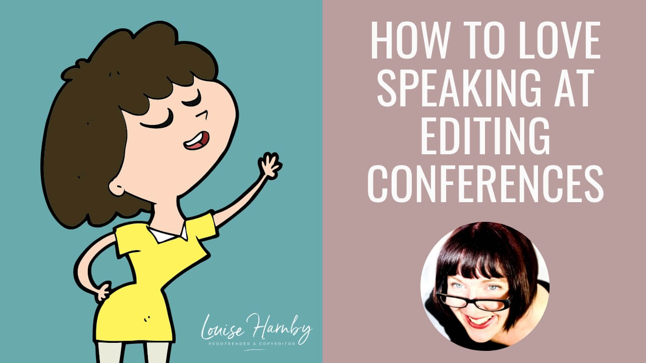 How to love speaking at editing conferences