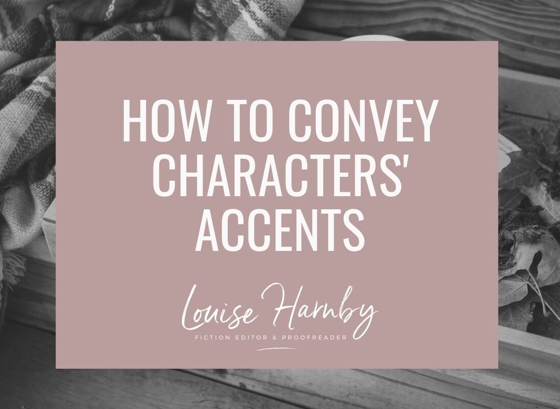 How to convey accents in fiction writing: Beyond phonetic spelling