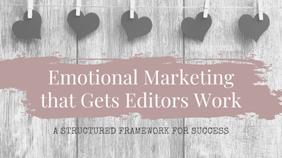 Course: Emotional Marketing that Gets Editors Work