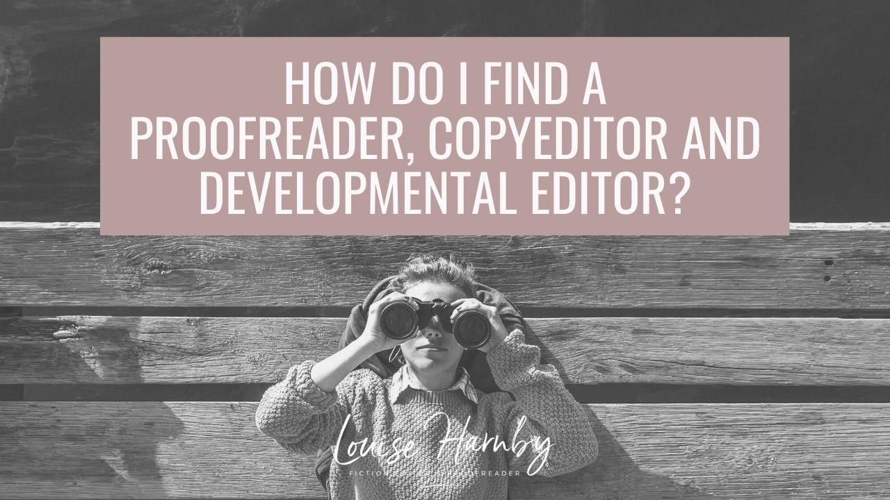 How do I find a proofreader, copyeditor and developmental editor?