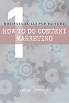 How to do Content Marketing