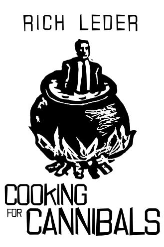 Cooking for Cannibals