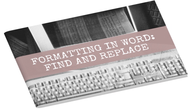 Free booklet: Formatting in Word: Find and replace